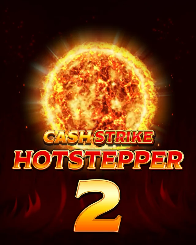Cash Strike Hotstepper 2